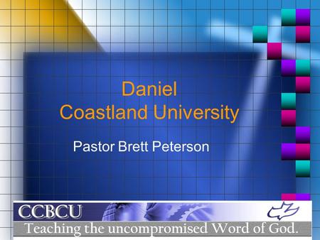 Daniel Coastland University Pastor Brett Peterson.