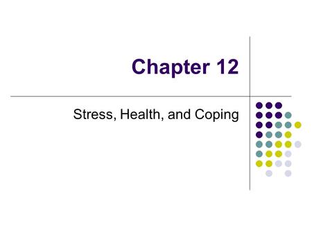 Chapter 12 Stress, Health, and Coping. Stress – Sandy 2012.
