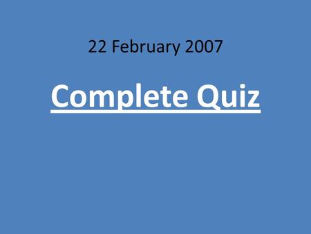 22 February 2007 Complete Quiz. The Soviet Government controlled all the factories so there was no one to oversee how they were doing, but the Government.