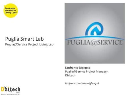 Puglia Smart Lab Project Living Lab Lanfranco Marasso Project Manager Dhitech