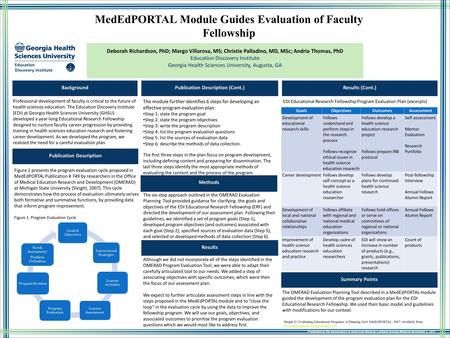MedEdPORTAL Module Guides Evaluation of Faculty Fellowship Background Professional development of faculty is critical to the future of health sciences.