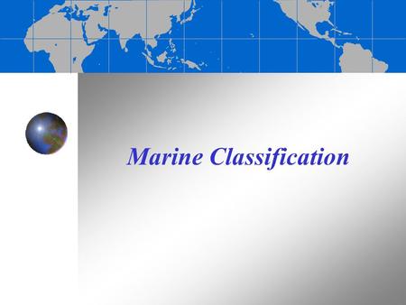 Marine Classification. What Makes something alive?