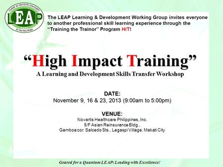 The LEAP Learning & Development Working Group invites everyone to another professional skill learning experience through the “Training the Trainor” Program.