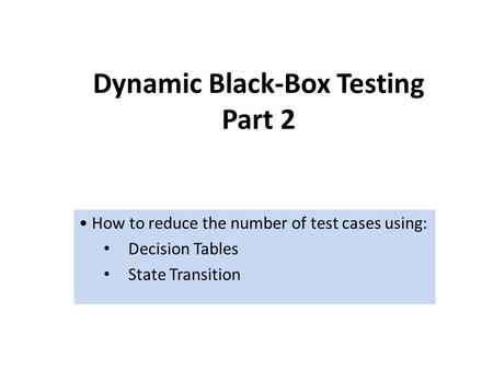 Dynamic Black-Box Testing Part 2