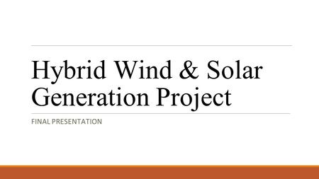Hybrid Wind & Solar Generation Project