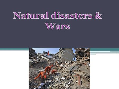 Headlines Natural disasters & Japan earthquake by Rand Al-Subu Haiti earthquake by Hanin Sawalha Wars by Bisan Abu Salah Gaza war by Marwa isma’el.