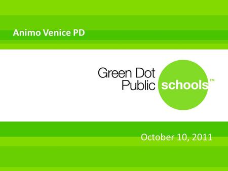 October 10, 2011 Animo Venice PD. What to do When There’s an Emergency?