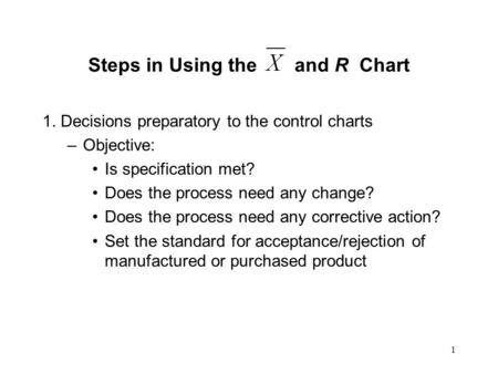Steps in Using the and R Chart