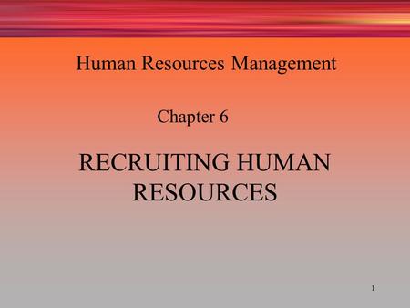 RECRUITING HUMAN RESOURCES