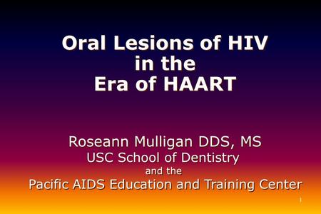 Oral Lesions of HIV in the Era of HAART