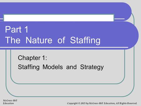 Part 1 The Nature of Staffing