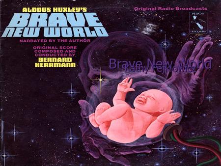 Brave New World Kathy Fejklowicz. Huxley’s Message Brave New World is a satirical book that criticizes society, and what may happen in centuries to come.