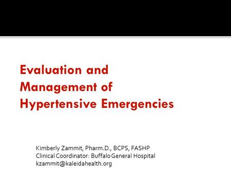Evaluation and Management of Hypertensive Emergencies