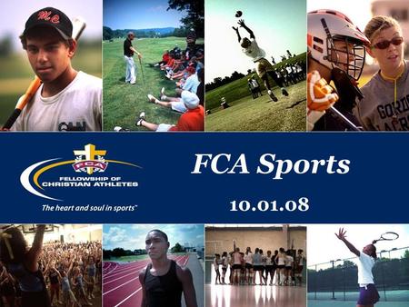 FCA Sports 10.01.08. Agenda FCA Sports Ministry Targets - SW Coaches - SW Athletes - AS Parents - KB FCA Sports Segments - SW Clinics – SW Camps – KB.
