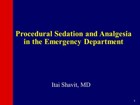 Procedural Sedation and Analgesia in the Emergency Department