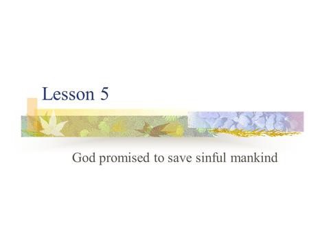 God promised to save sinful mankind