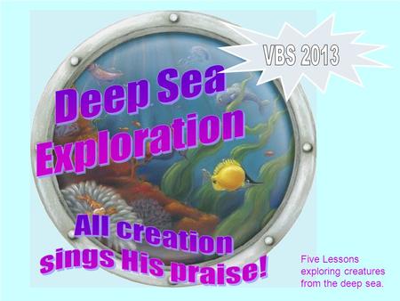 Five Lessons exploring creatures from the deep sea.