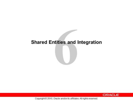 Shared Entities and Integration