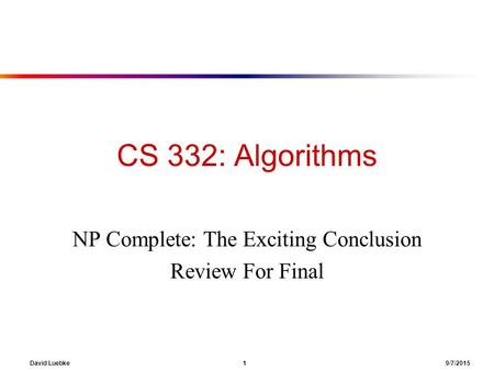 NP Complete: The Exciting Conclusion Review For Final