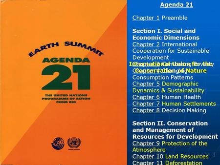 1 International Union for the Conservation of Nature Agenda 21 Chapter 1Chapter 1 Preamble Section I. Social and Economic Dimensions Chapter 2 International.