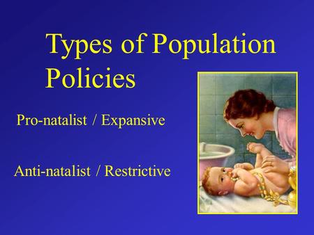 Types of Population Policies