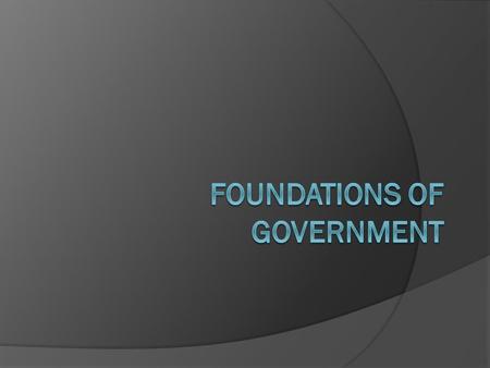 Foundations of government