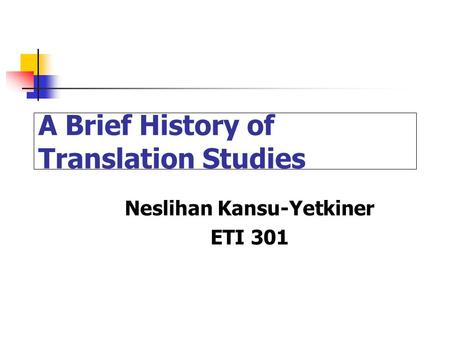 A Brief History of Translation Studies