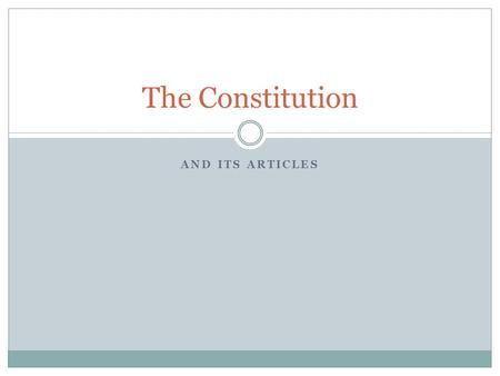 The Constitution And its articles.