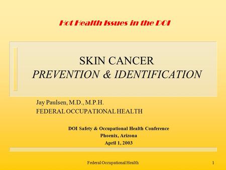 SKIN CANCER PREVENTION & IDENTIFICATION