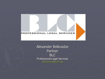 Alexander Bolkvadze PartnerBLC Professional Legal Services