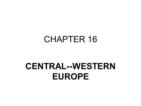 CENTRAL--WESTERN EUROPE