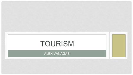 TOURISM ALEX VANAGAS.