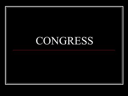 CONGRESS. Overview of Congress I. Terms and Sessions a) Terms last 2 years b) Begins January 3 of every odd-numbered year c) Numbered Consecutively (11-13=
