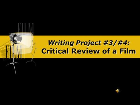 Writing Project #3/#4: Critical Review of a Film.