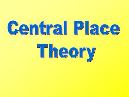 Urban Hierarchy = ? Urban Hierarchy Area of the hinterland/market area of the next higher order central place is ? times of low order centre The distance.