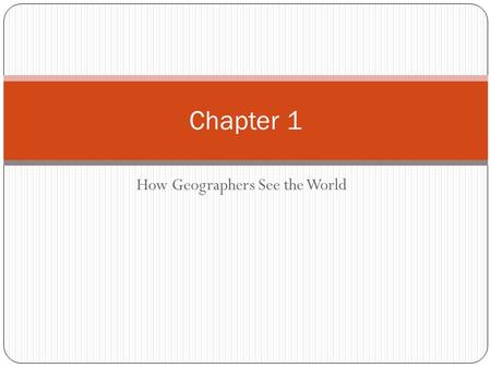How Geographers See the World