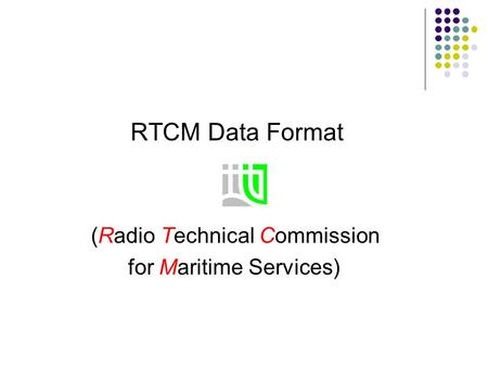 Radio Technical Commission for Maritime Services - ppt video online download