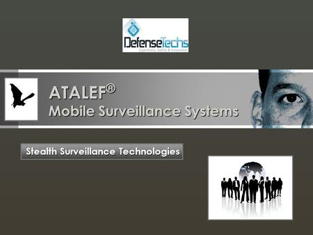 ATALEF ® Mobile Surveillance Systems Stealth Surveillance Technologies.