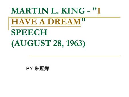 MARTIN L. KING - I HAVE A DREAM SPEECH (AUGUST 28, 1963)