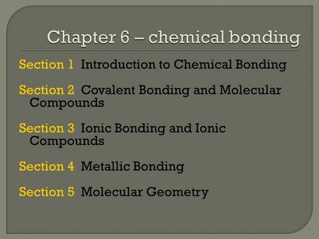 Chapter 6 – chemical bonding