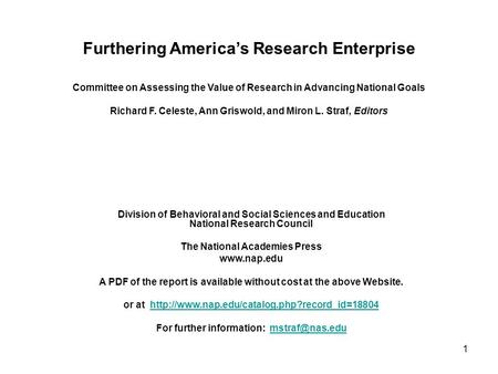 Furthering America’s Research Enterprise Division of Behavioral and Social Sciences and Education National Research Council The National Academies Press.