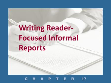 Writing Reader-Focused Informal Reports