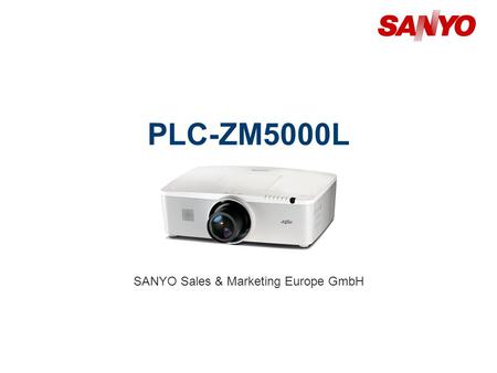 PLC-ZM5000L SANYO Sales & Marketing Europe GmbH. Copyright© SANYO Electric Co., Ltd. All Rights Reserved 2010 2 Technical Specifications Model: PLC-ZM5000L.