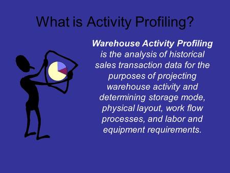 What is Activity Profiling?
