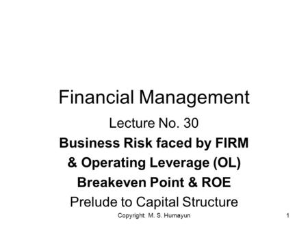 Financial Management Lecture No. 30 Business Risk faced by FIRM