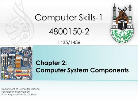 Chapter 2: Computer System Components