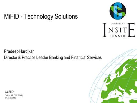 MiFID - Technology Solutions In Search of IT Excellence