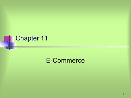 Chapter 11 E-Commerce.