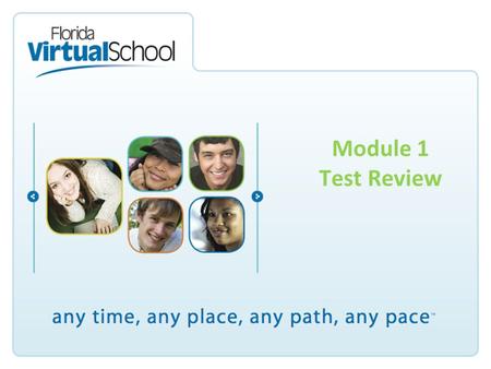 Module 1 Test Review. Now is a chance to review all of the great stuff you have been learning in Module 1! –Adding and Subtracting Decimals –Multiplying.