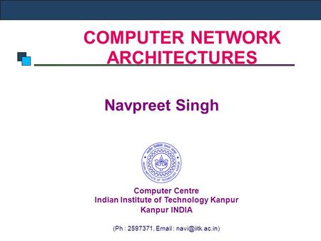 COMPUTER NETWORK ARCHITECTURES